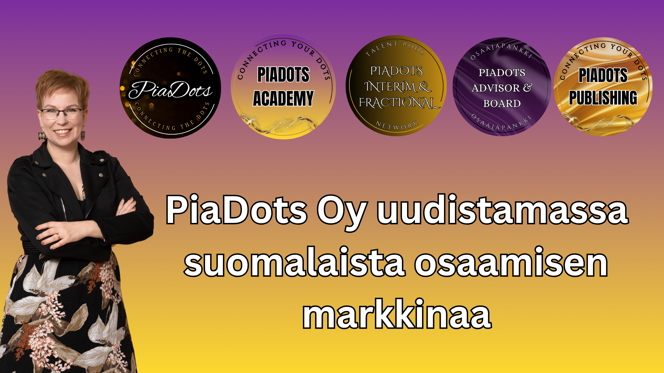 PiaDots Oy uudistamassa suomalaista osaamisen markkinaa